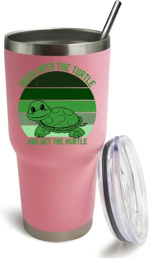 30 oz Tumbler Mess With The Turtle You Get The Hurtle Tumbler Pink Tumbler with Lid and Straw Insulated Tumblers Stainless Steel Tumbler