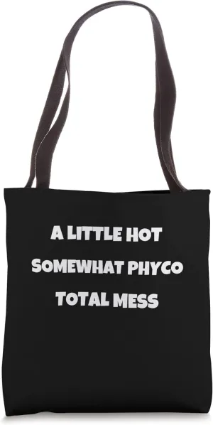 A little cute somewhat phyco total mess Tote Bag