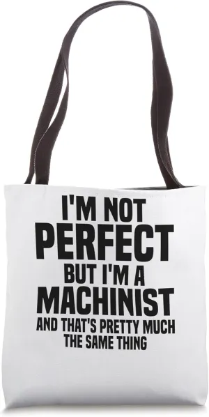 Cnc Mechanist Machinist Tolerance Issues CNC Operator Tote Bag