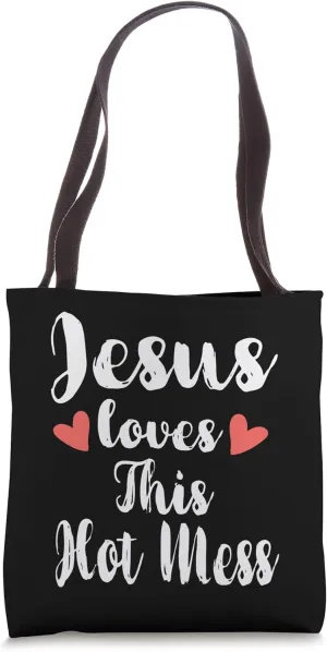 Cute Jesus Loves This Hot Mess Religion Faith Tote Bag