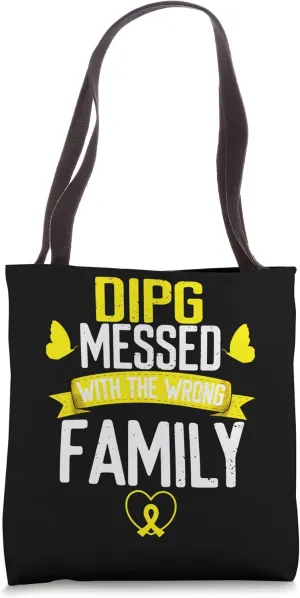 DIPG Glial Cancer mess wrong family Yellow Ribbon Awareness Tote Bag
