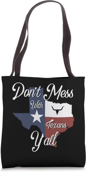 Don't Mess With a Texan Distressed Texas Tote Bag