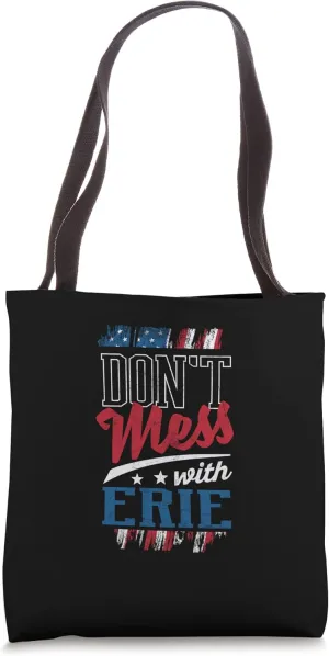 Dont Mess With Erie Funny Pennsylvania Humor PA Trip Tote Bag