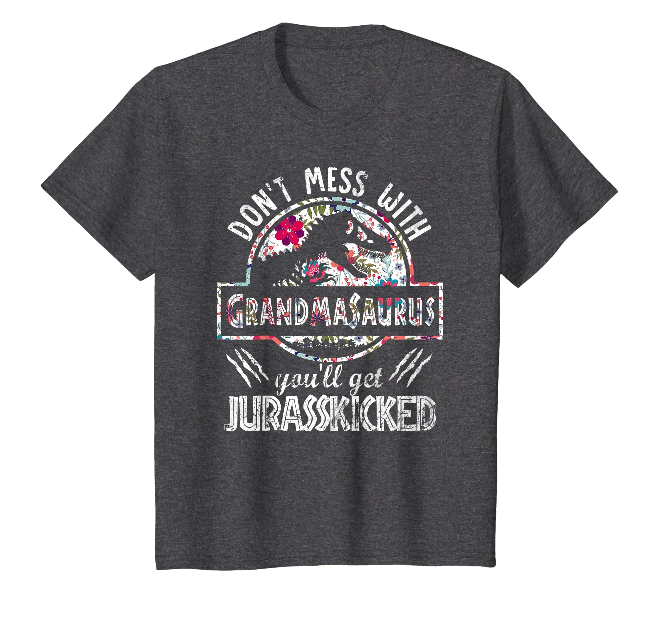 Don't Mess With Grandma You'll Get Jurasskicked T Shirt