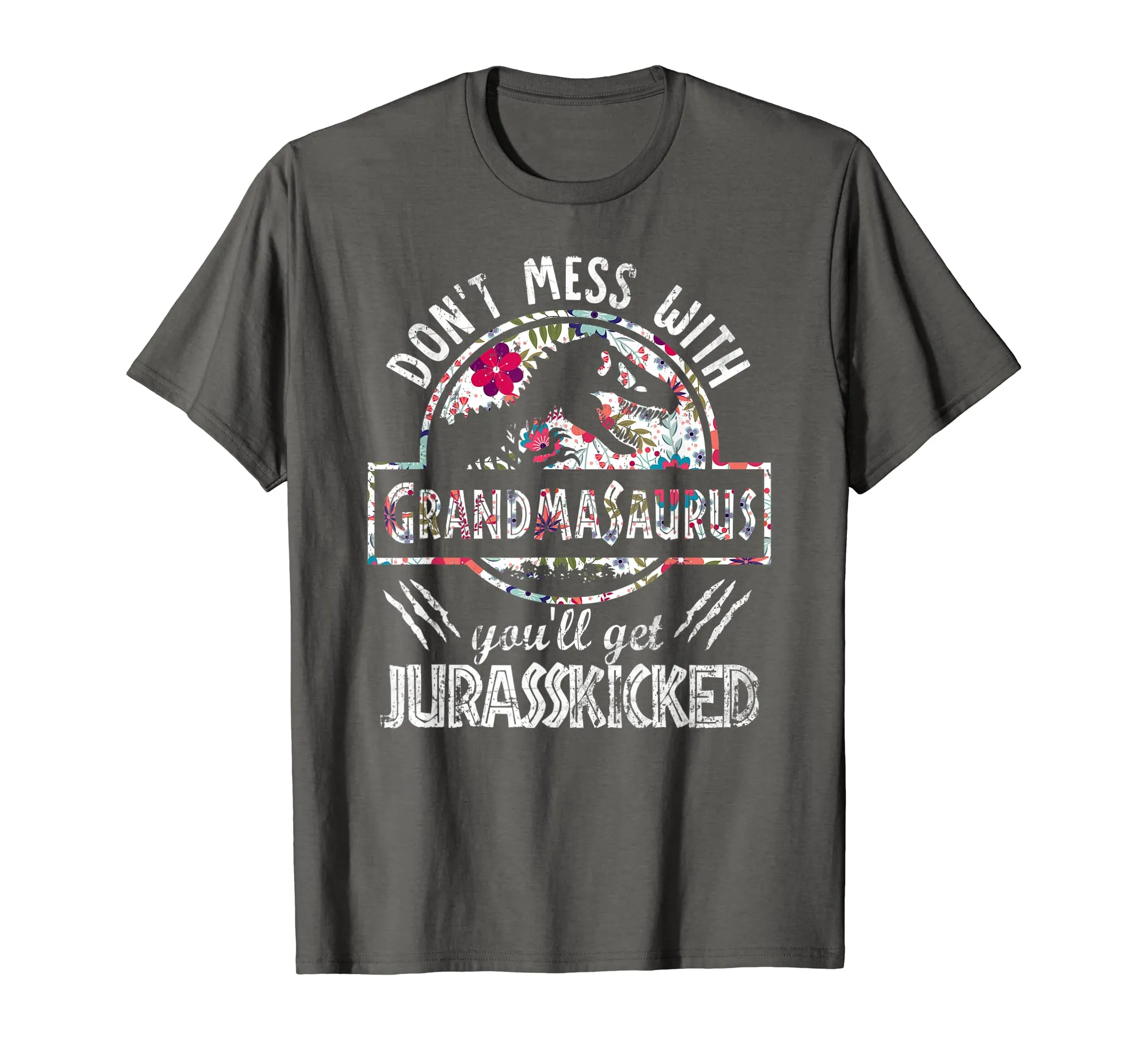 Don't Mess With Grandma You'll Get Jurasskicked T Shirt