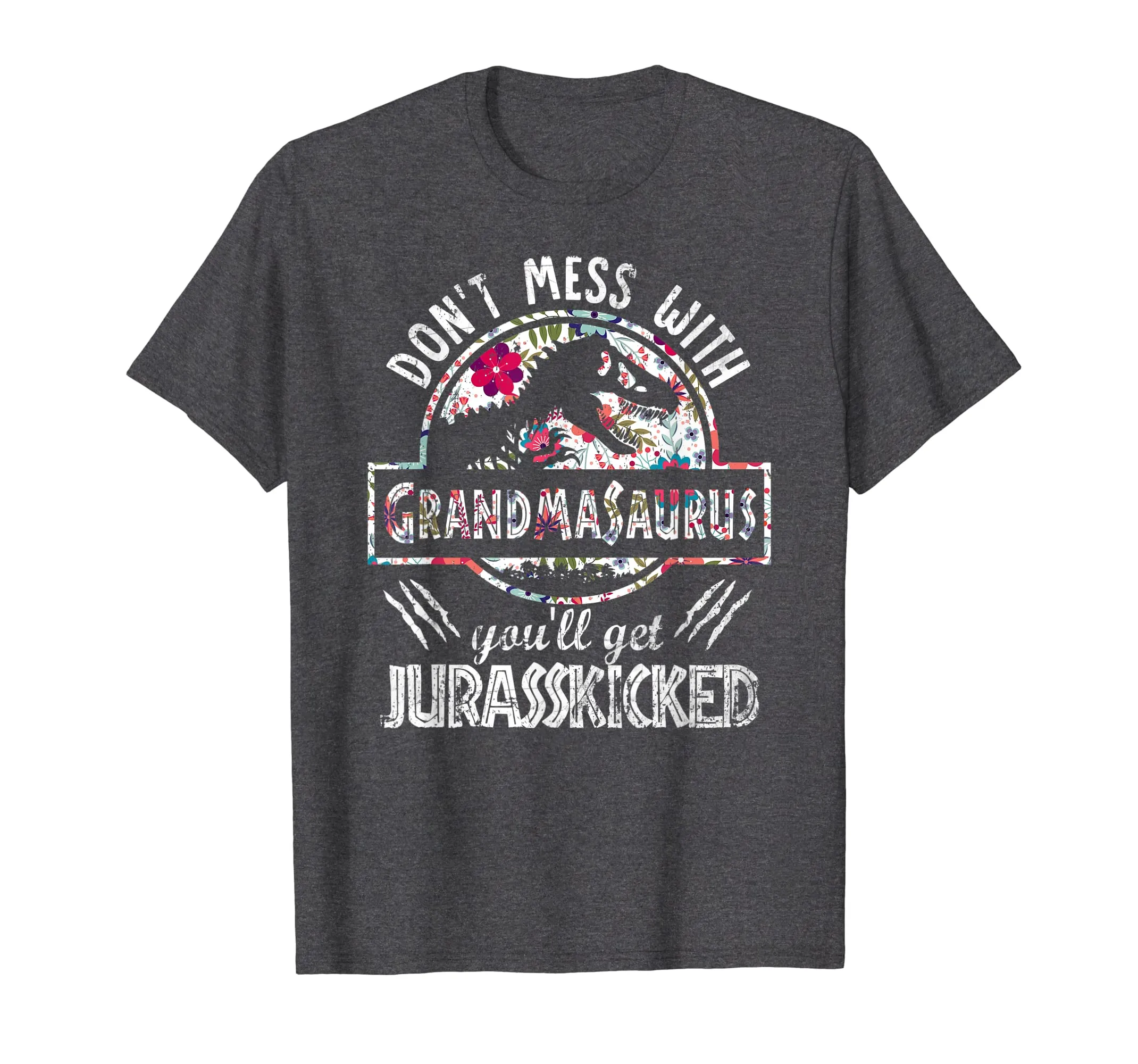 Don't Mess With Grandma You'll Get Jurasskicked T Shirt