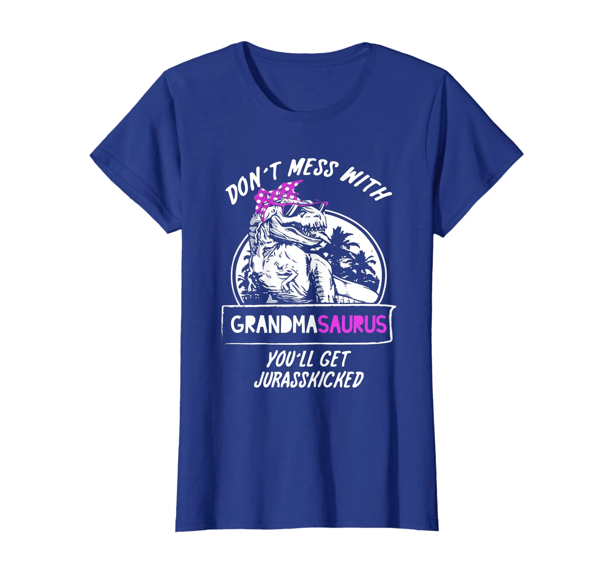 Don't Mess With Grandmasaurus Shirts