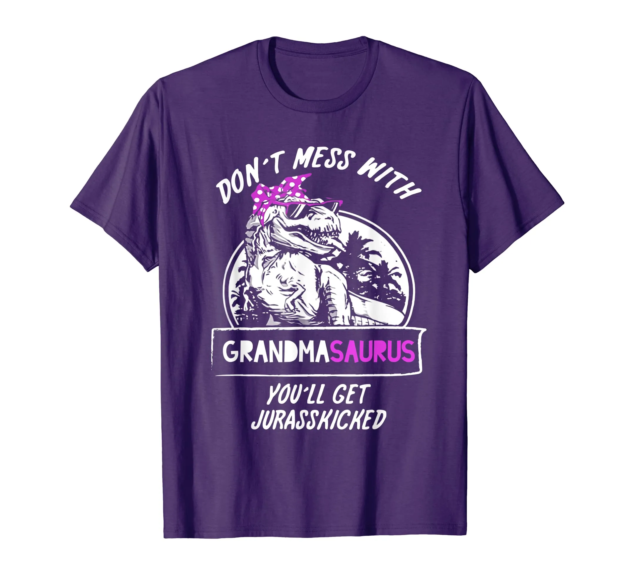 Don't Mess With Grandmasaurus Shirts