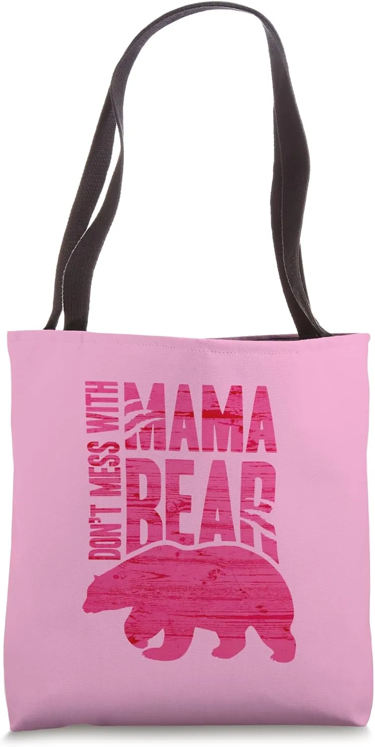 Don't Mess with Mama Bear Bold Protective Mom Artwork Tote Bag