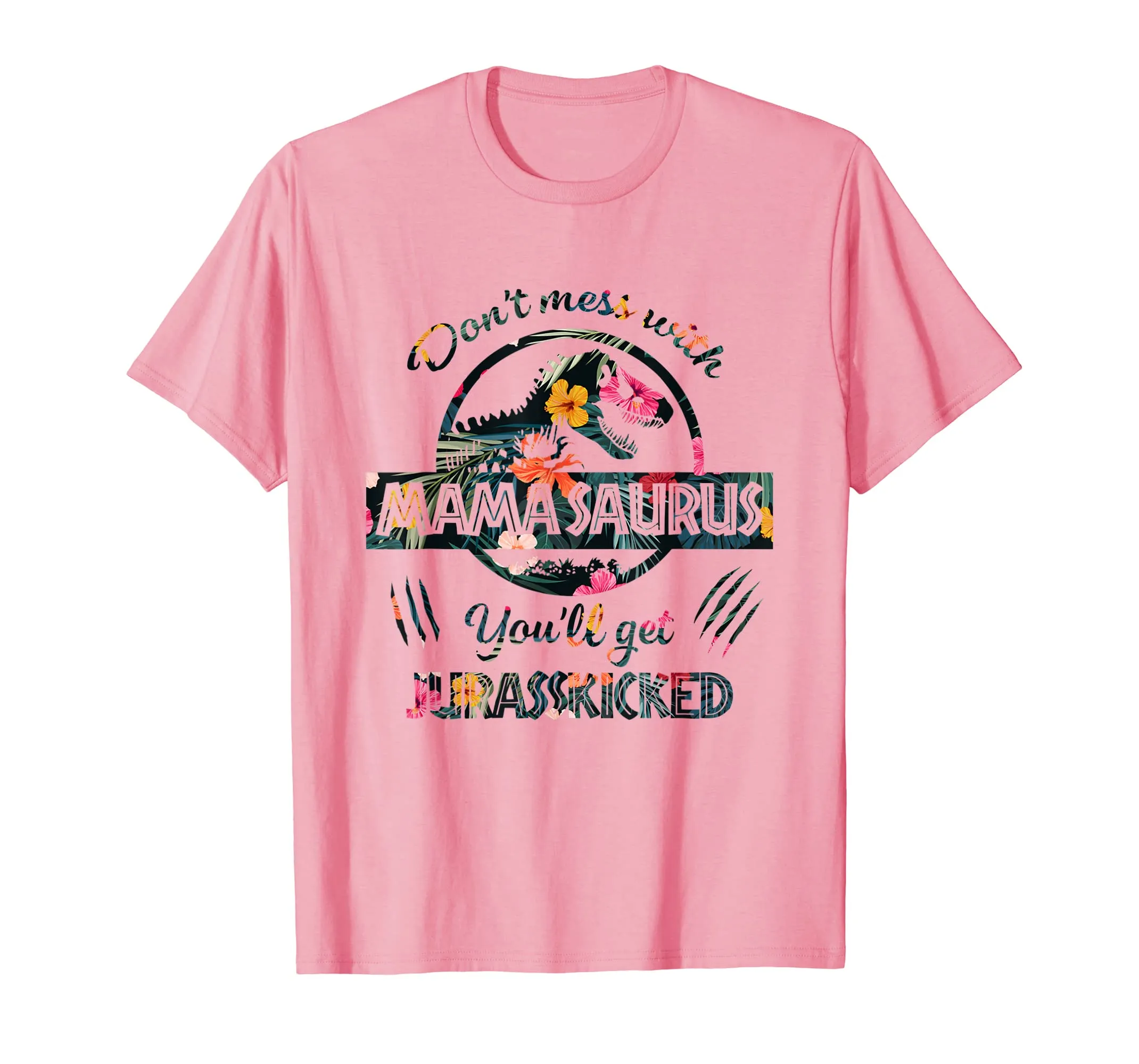 Don't Mess With Mamasaurus Mix Flower Mother's Day Shirt