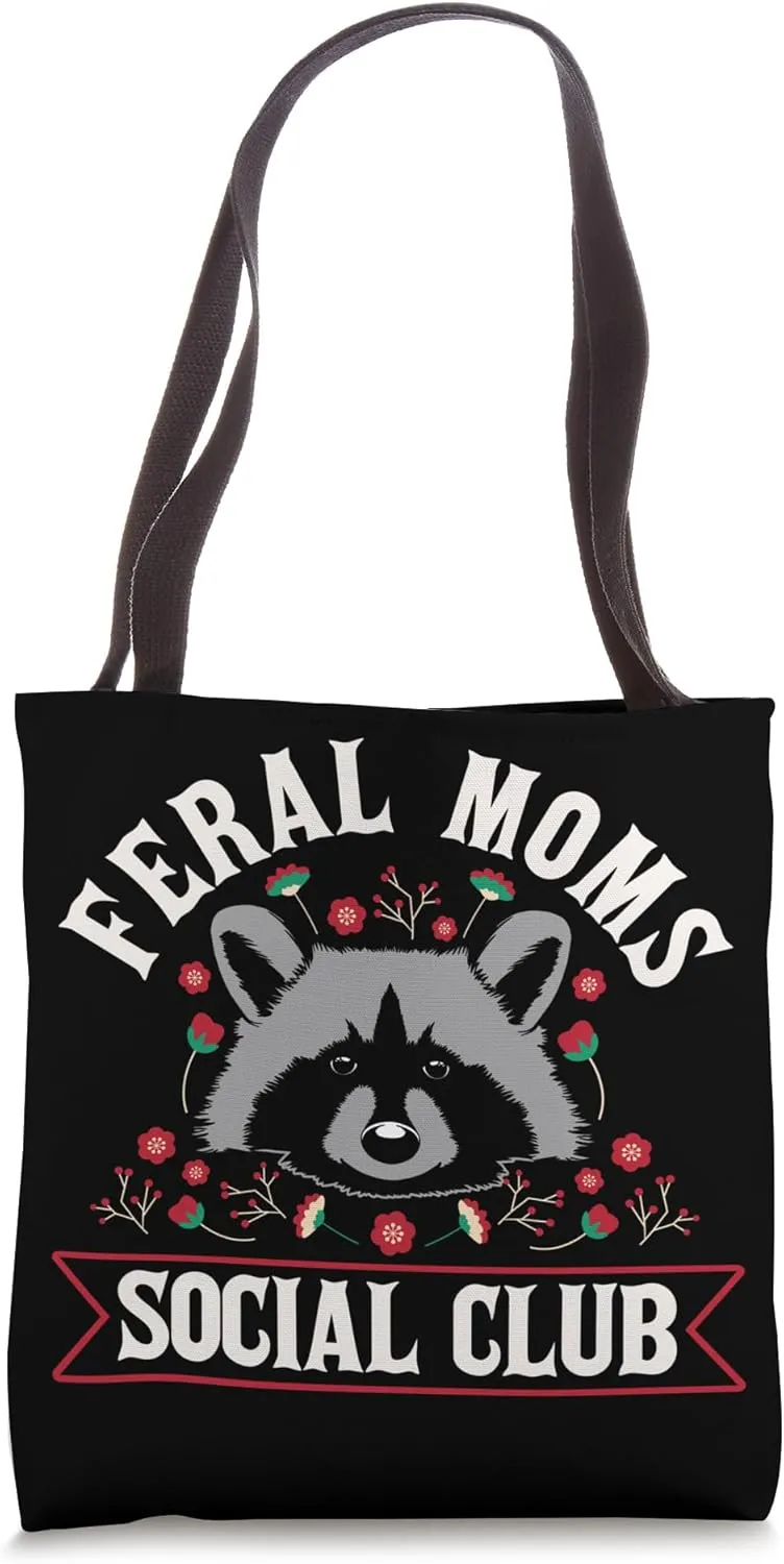 Feral Moms Social Club Funny Raccoon Mom Life Tote Bag