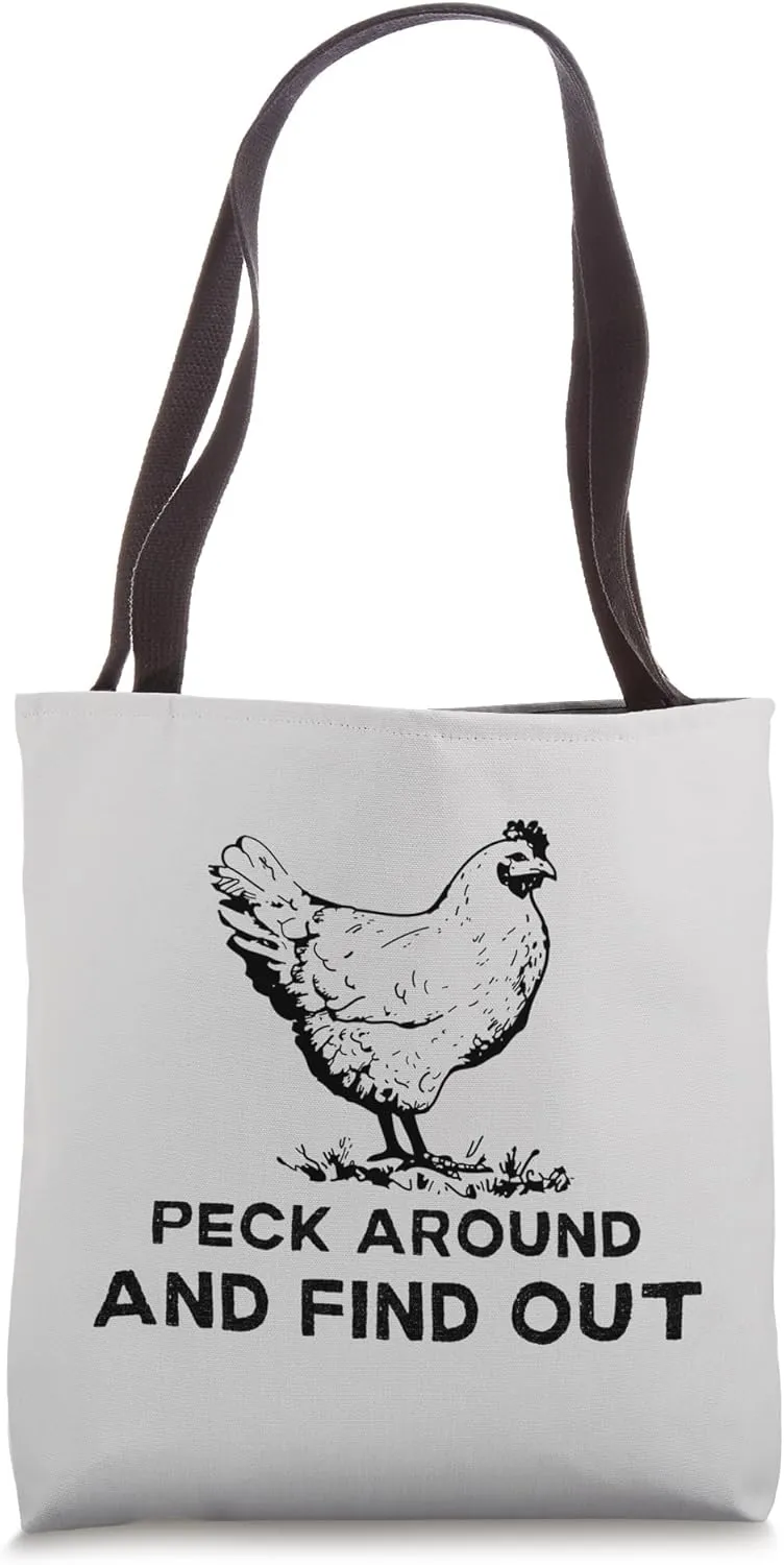 Funny Chicken Farm Barn Peck Around and Find Out Pun Joke Tote Bag