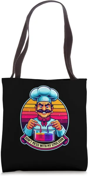 Funny Chief Don't Mess With My Emulsion Molecular Gastronomy Tote Bag