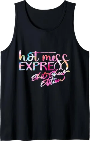 Funny Hot Mess Mama Life Hot Mess Express Shit Show Tie Dye Tank Top
