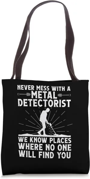 Funny Metal Detecting Art For Men Women Adult Metal Detector Tote Bag