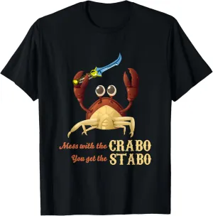 Funny Novelty You Mess Crabo You Get A Stabo Shirt Meme Tee