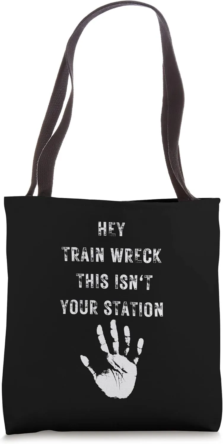 Funny Train Wreck Hot Mess Girlfriend Stop Hand Tote Bag