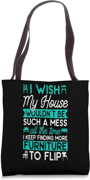 Furniture Painting Wife Furniture Flipping Flipper Tote Bag