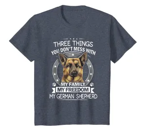 German Shepherd Shirt - Three Things You Don't Mess With