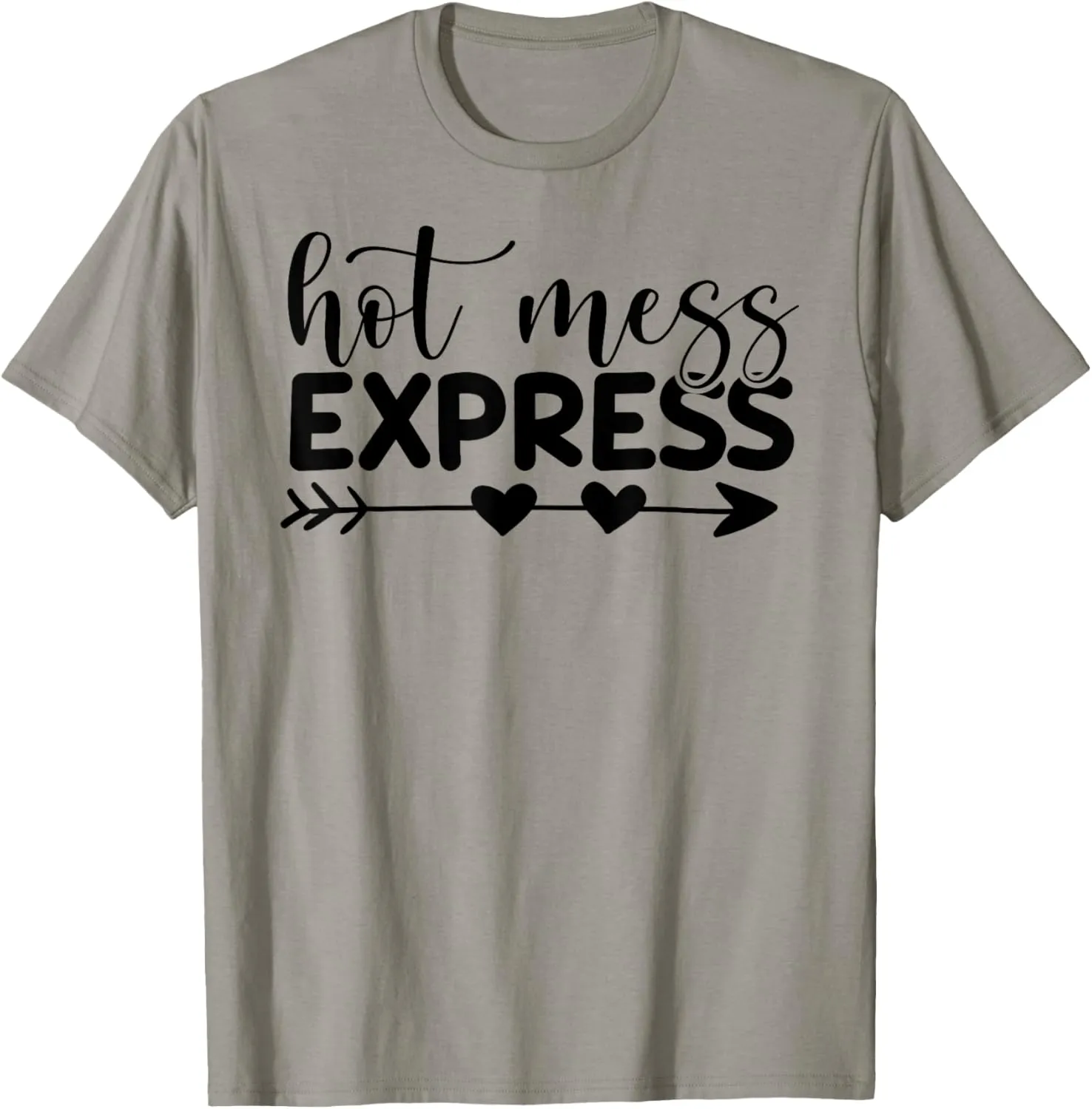 Hot Mess Express Funny Sayings Shirts Women Mom T-Shirt