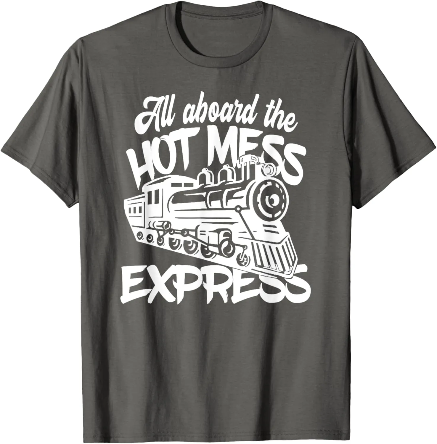 Hot Mess Express Funny Women Best friend Gift Tshirt T-Shirt