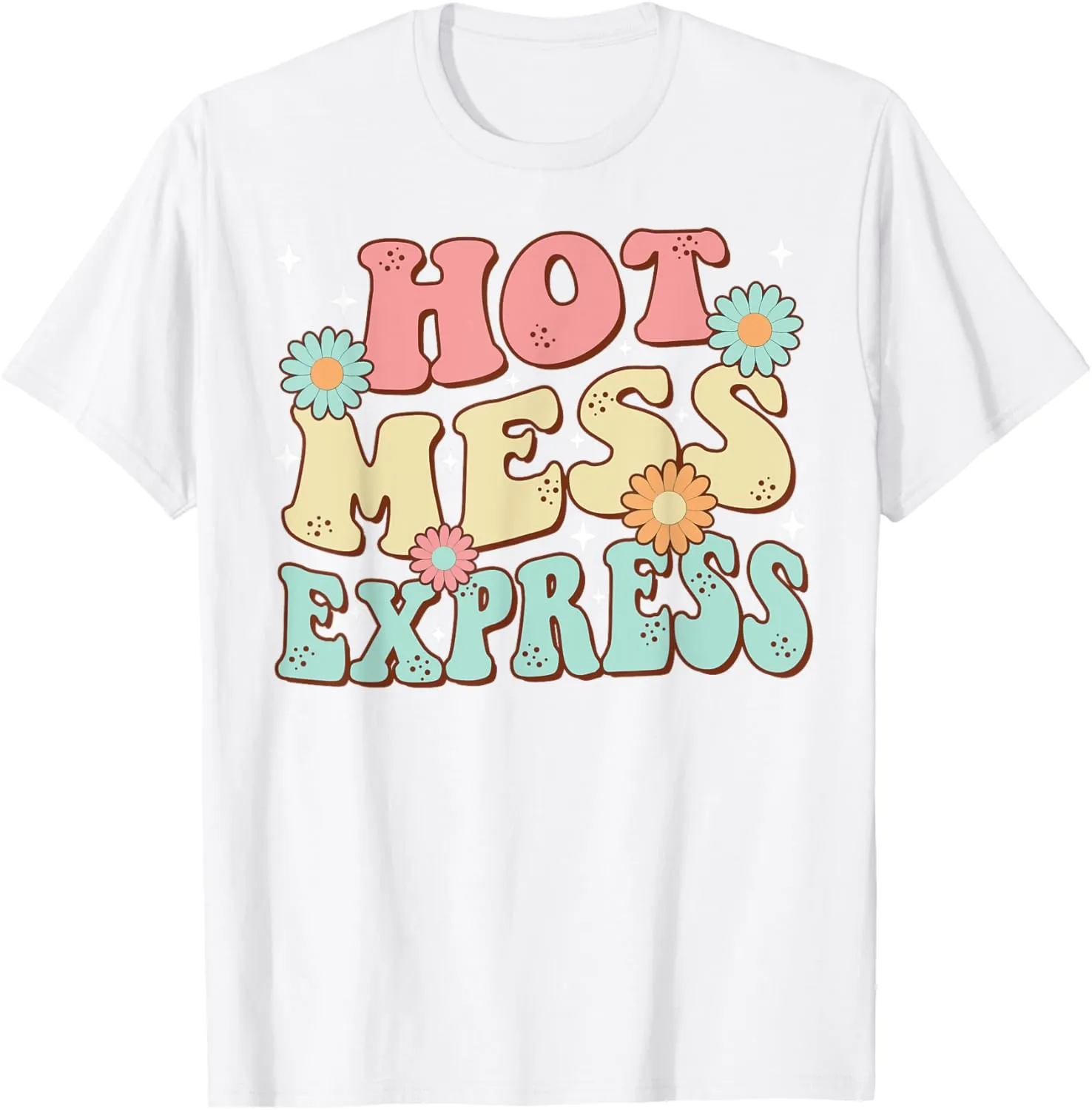 Hot Mess Express Groovy Hippy Daisy Retro Edition T-Shirt