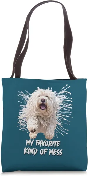 Komador Dog My Favorite Kind of Mess Tote Bag
