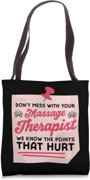 Licensed Massage Therapist Therapy Don't Mess With Your Tote Bag