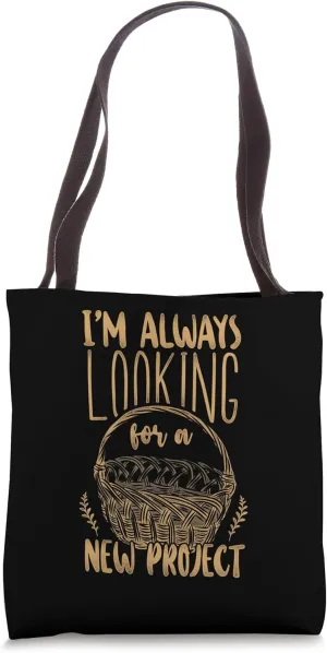 Looking for New Project - Basket Weaving Tools - Basket Tote Bag