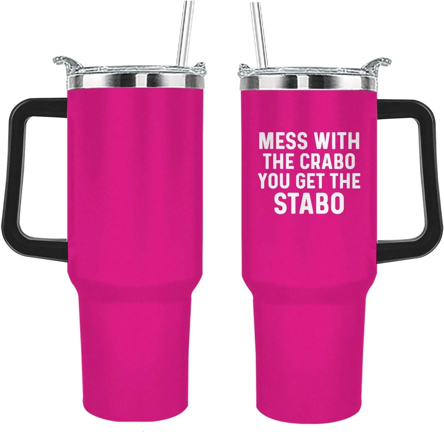 Mess With The Crabo You Get The Stabo Tumbler 40oz Tumbler with Handle Insulated Stainless Tumbler with Lids and Straws funny Gift for Women