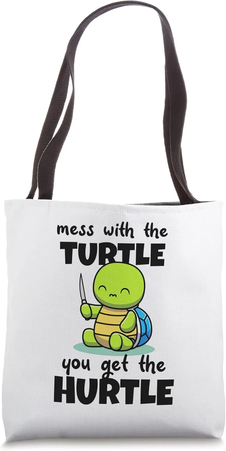 mess with the turtle you get the hurtle Tote Bag