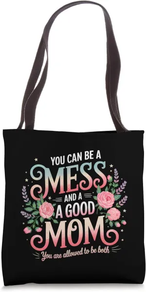 Messy and Good Mom Mother's Day Tote Bag