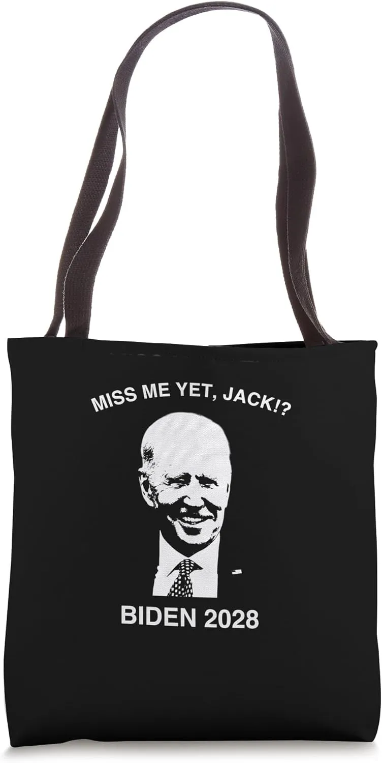 Miss Me Yet, Jack Joe Biden Funny Political Satire Tote Bag