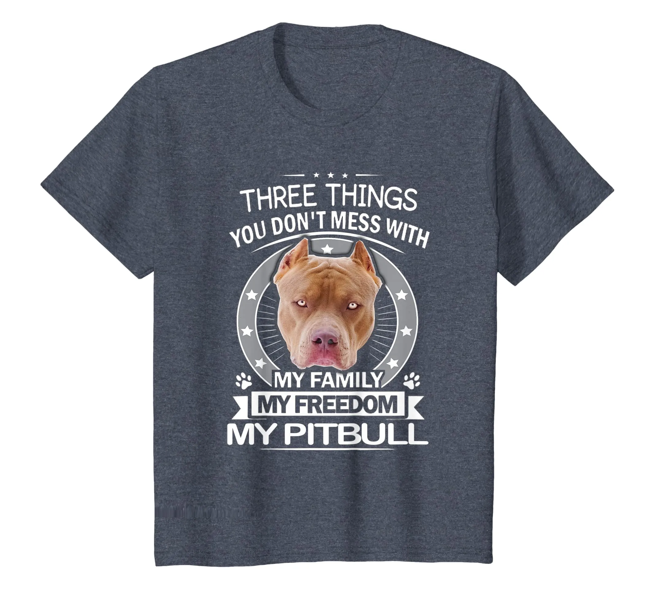 Pitbull Shirt - Three Things You Don't Mess With Funny Tee