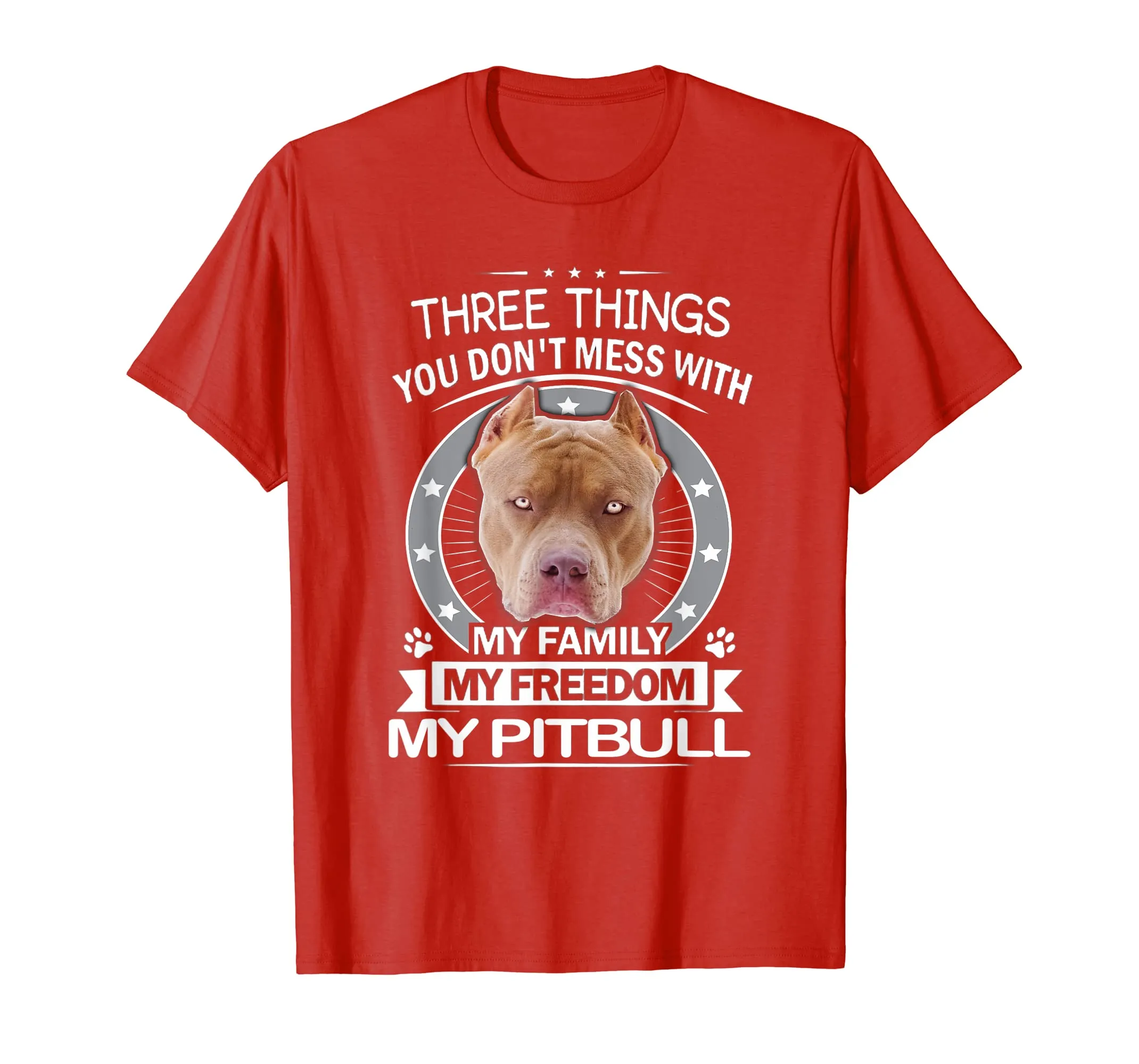 Pitbull Shirt - Three Things You Don't Mess With Funny Tee
