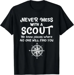 Scout Gift Never Mess With A Scout T-Shirt
