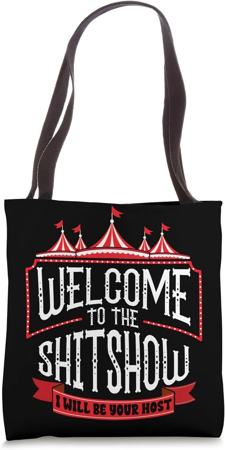 Welcome to the Shitshow Supervisor Host Carnival Circus Gift Tote Bag