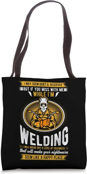 Welder Builder Welding Construction Weld Support Welder Tote Bag