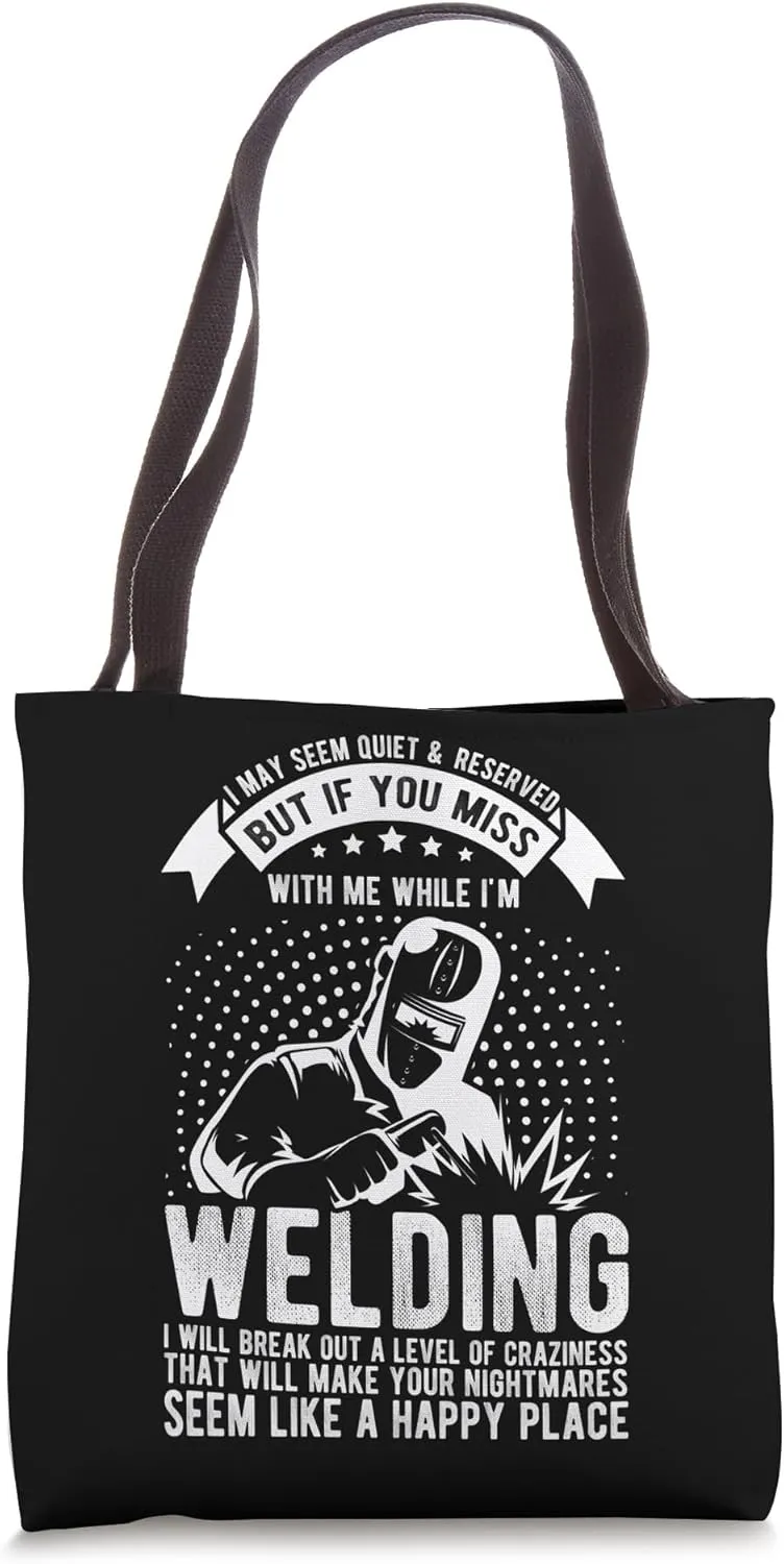Welder Builder Welding Construction Weld Support Welder Tote Bag